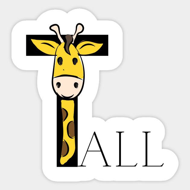 Tall Sign With Cute Giraffe Black Font Sticker by Tall One Apparel